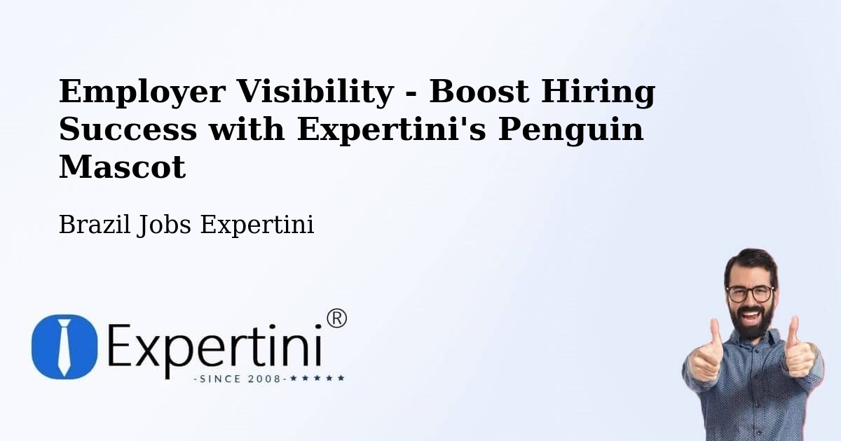 Boost Your CV/Résumé Visibility - Brazil Jobs Expertini
